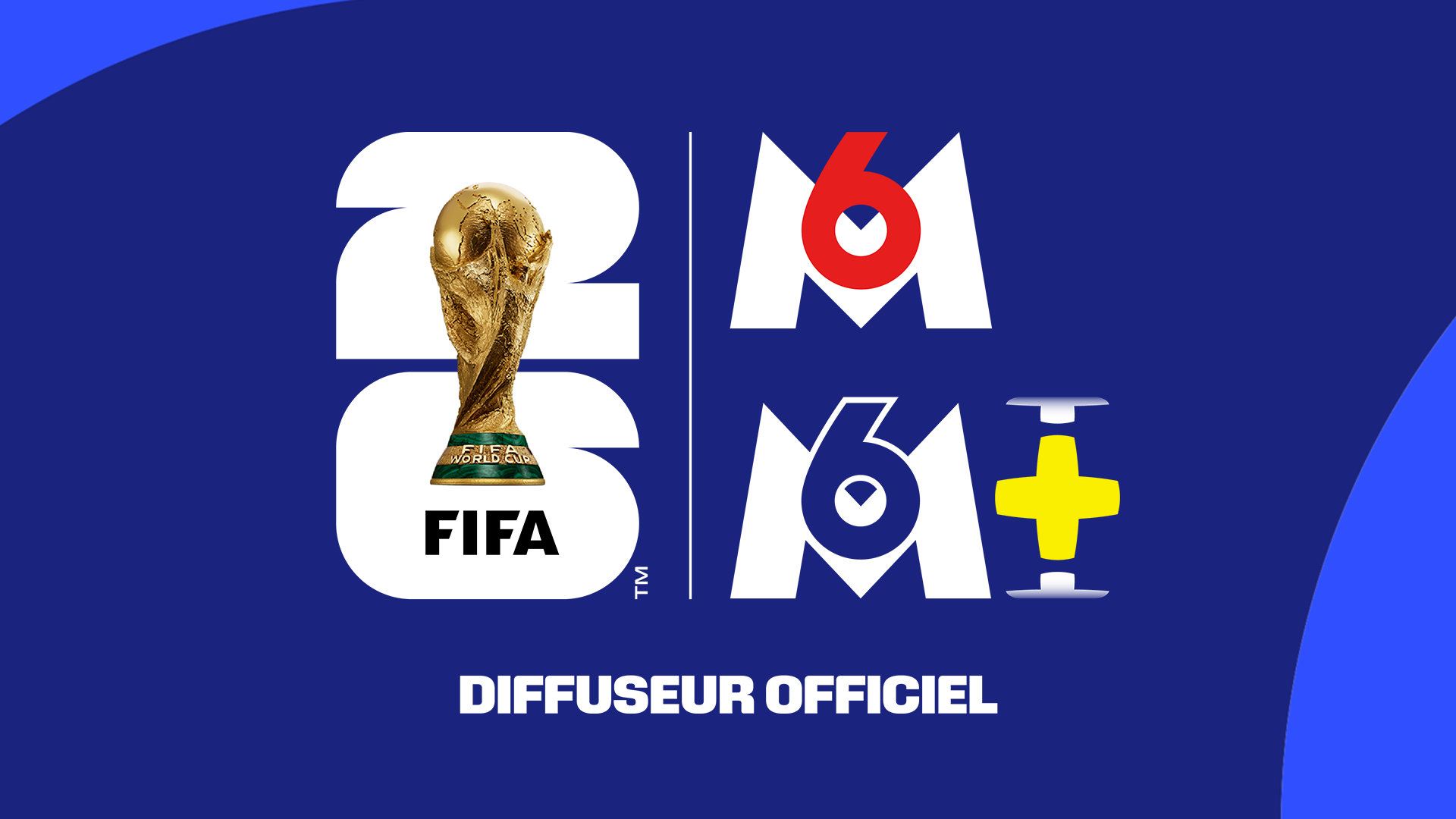 M6 et M6+, diffuseur officiel de la Coupe du Monde 2026